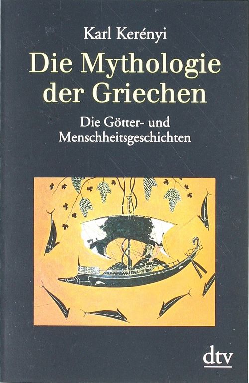 Die Mythologie der Griechen - Die Götter- und Menschheitsgeschichten