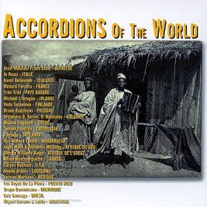 Accordions of the World [CD]