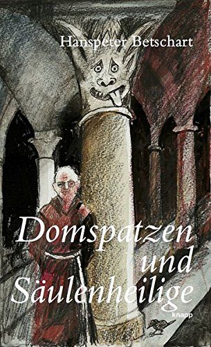 Domspatzen und Säulenheilige