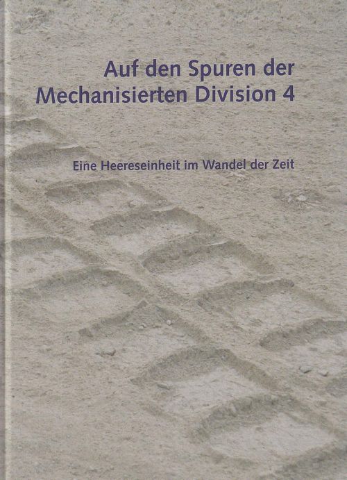 Auf den Spuren der Mechanisierten Division 4