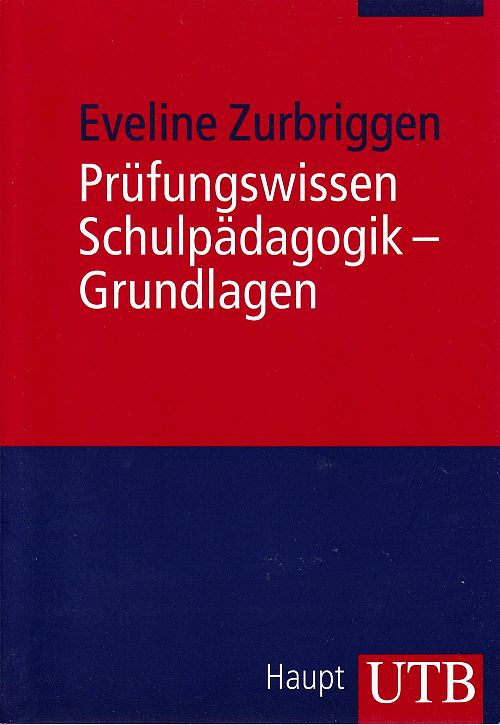 Prüfungswissen Schulpädagogik - Grundlagen