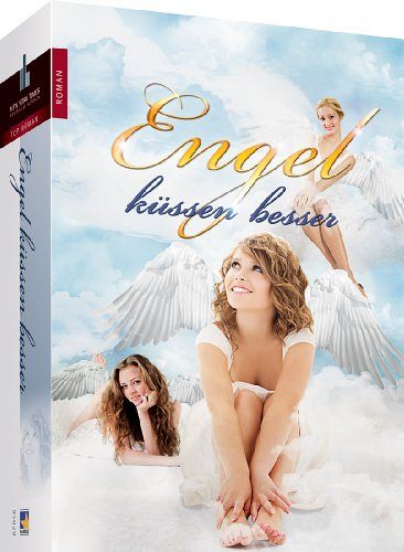 Engel küssen besser