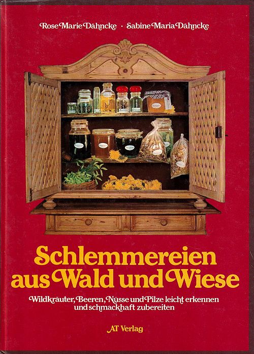 Schlemmereien aus Wald und Wiese