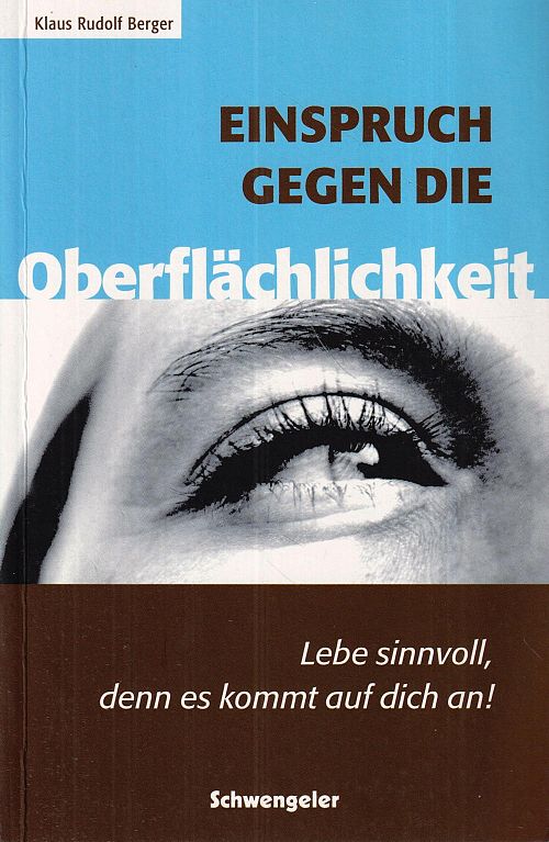 Einspruch gegen die Oberflächlichkeit