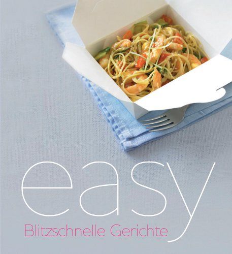 easy - Blitzschnelle Gerichte