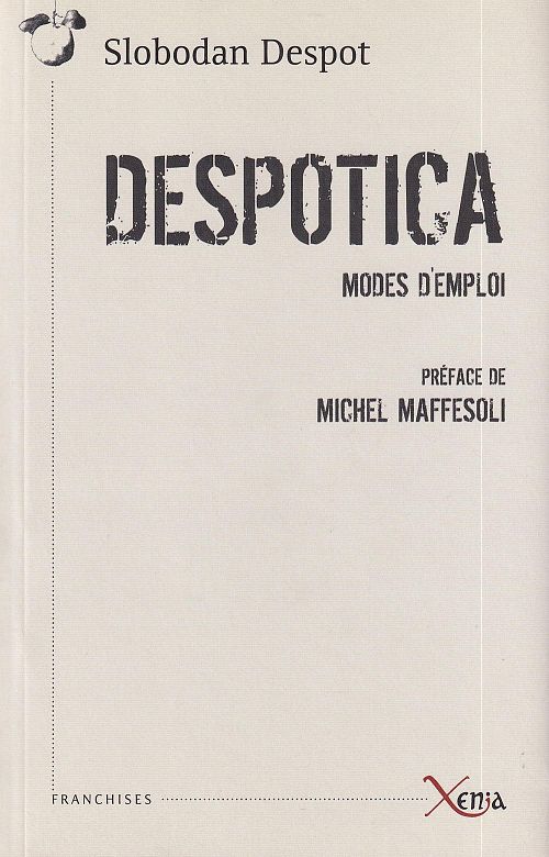 Despotica - Modes d'Emploi