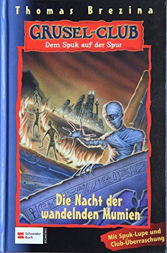 Grusel-Club - Die Nacht der wandelnden Mumien