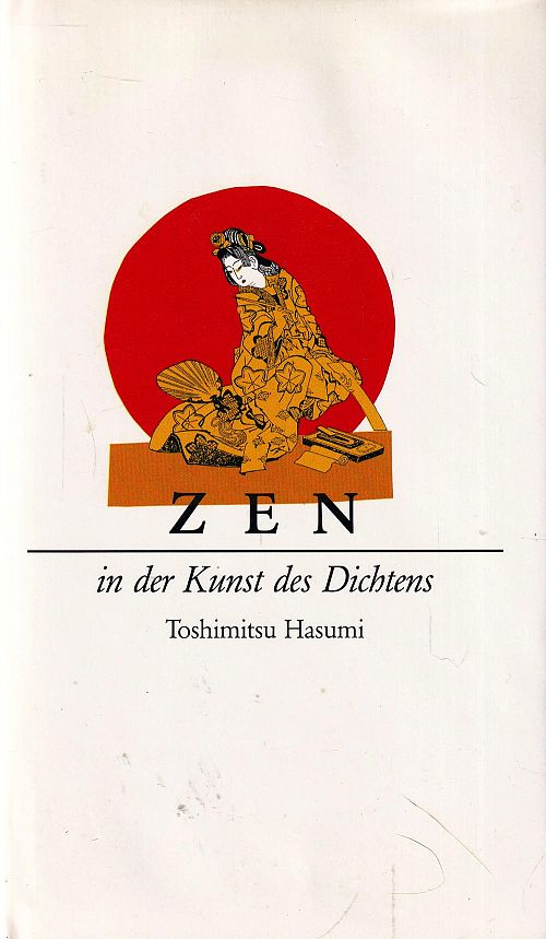 Zen in der Kunst des Dichtens