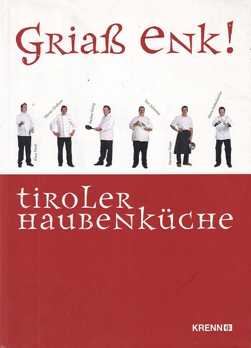 Griass enk! Tiroler Haubenküche