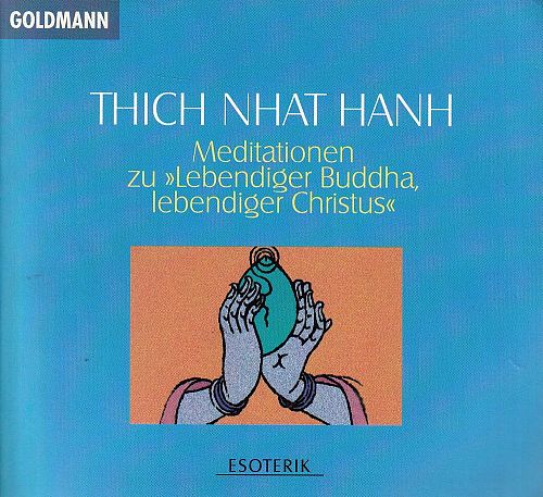 Meditationen zu 'Lebendiger Buddha, lebendiger Christus'