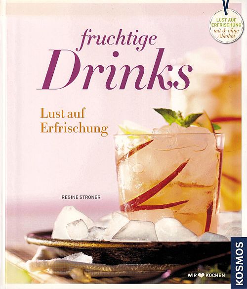 Fruchtige Drinks