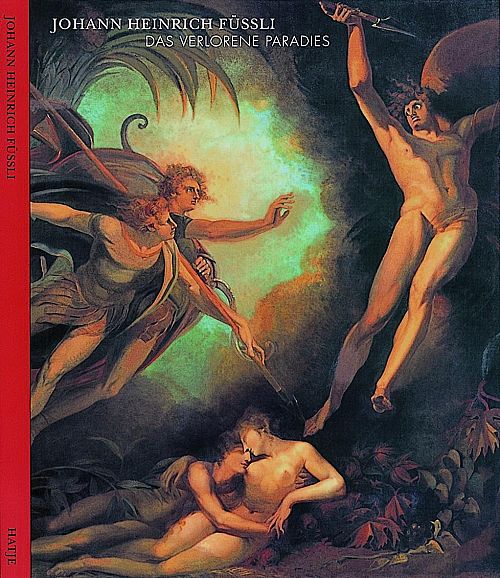 Johann Heinrich Füssli - Das verlorene Paradies