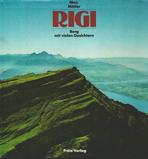 Rigi - Berg mit vielen Gesichtern