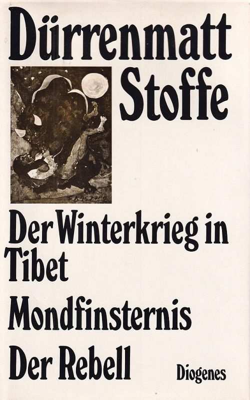 Stoffe I-III: Der Winterkrieg in Tibet - Mondfinsternis - Der Rebell