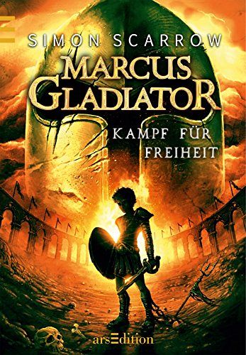 Marcus Gladiator - Kampf für Freiheit