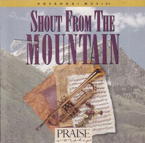 Shout from the Mountain [CD]