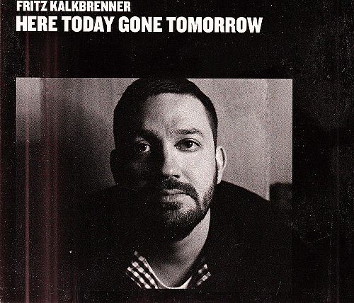 Here Today, Gone Tomorrow [CD]