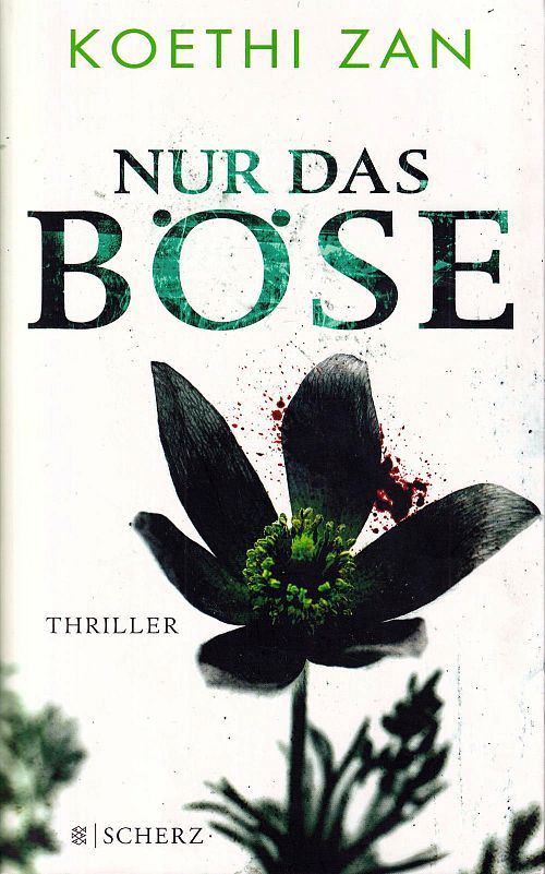 Nur das Böse