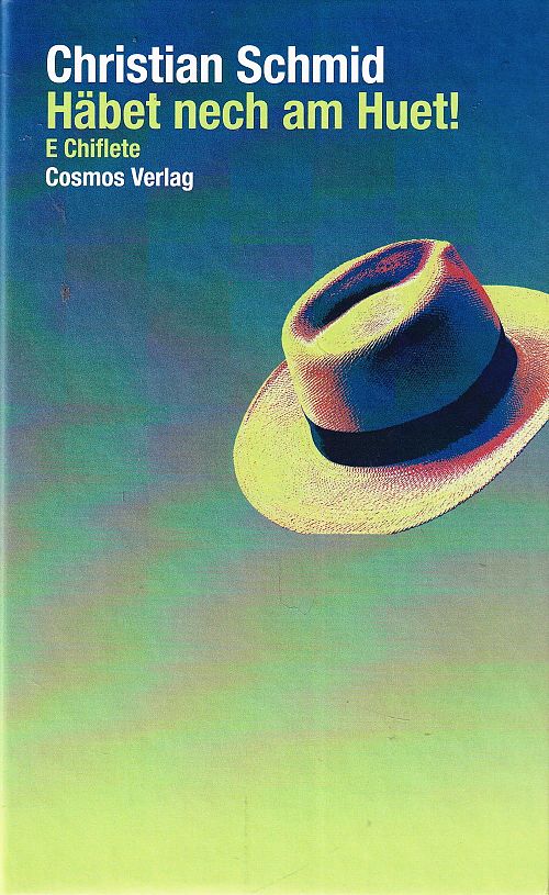 Häbet nech am Huet!