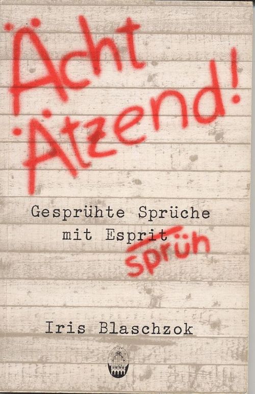 Ächt ätzend - Gesprühte Sprüche mit Esprit 