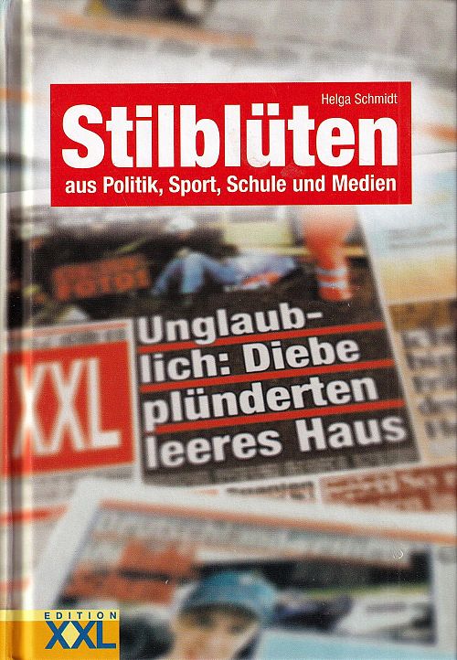 Stilblüten aus Politik, Sport, Schule und Medien