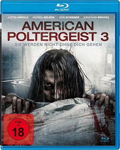American Poltergeist 3 - Sie werden nicht ohne dich gehen [Blu-ray]