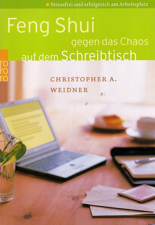 Feng Shui gegen das Chaos auf dem Schreibtisch