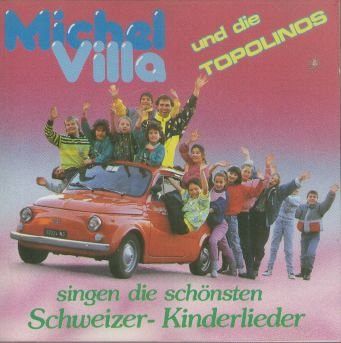 Die schönsten Schweizer Kinderlieder [CD]