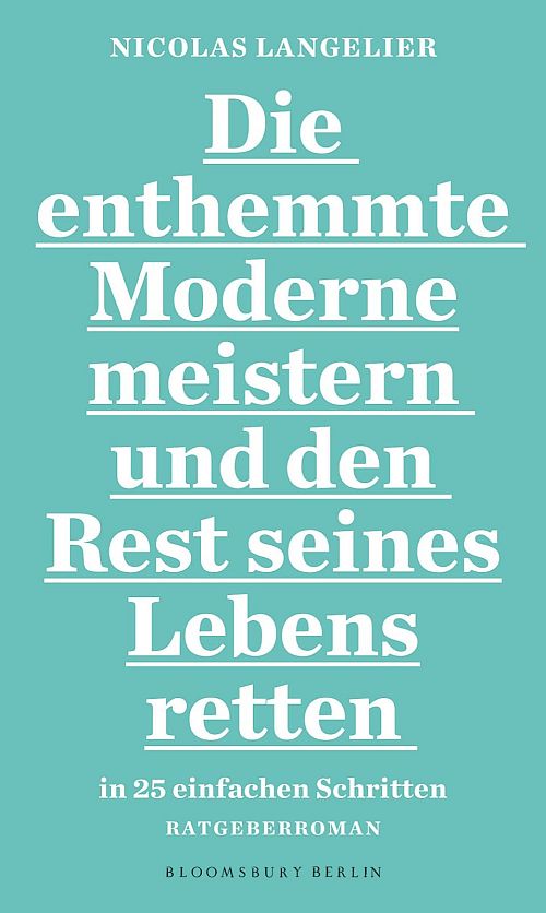 Die enthemmte Moderne meistern und den Rest seines Lebens retten