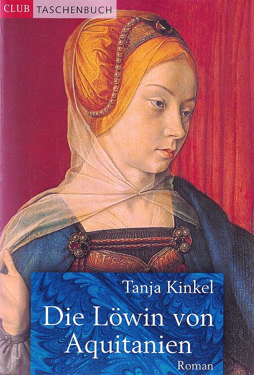 Die Löwin von Aquitanien