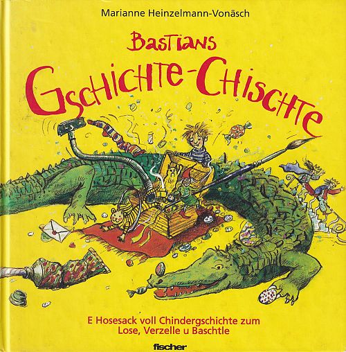 Bastians Gschichte-Chischte