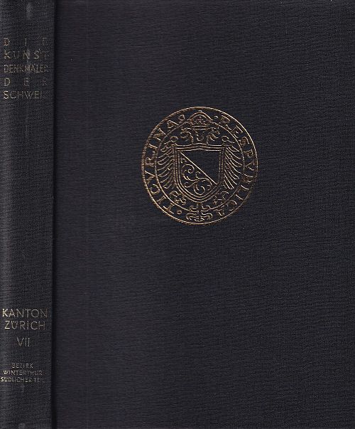Die Kunstdenkmäler des Kantons Zürich - Band Vll