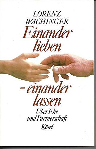 Einander lieben, einander lassen
