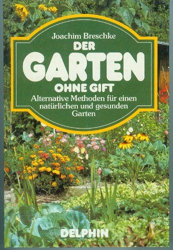 Der Garten ohne Gift