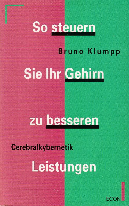 So steuern Sie Ihr Gehirn zu besseren Leistungen - Cerebralkybernetik