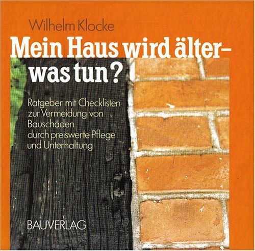 Mein Haus wird älter - was tun? 