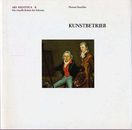 Ars Helvetica - Kunstbetrieb - Band 2