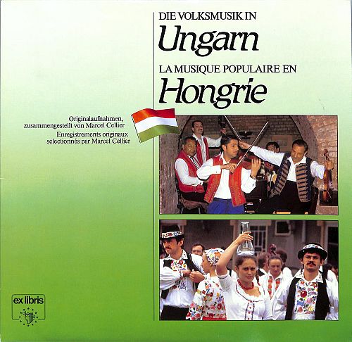 Die Volksmusik In Ungarn - La Musique Populaire En Hongrie [Vinyl]