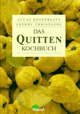 Das Quitten-Kochbuch