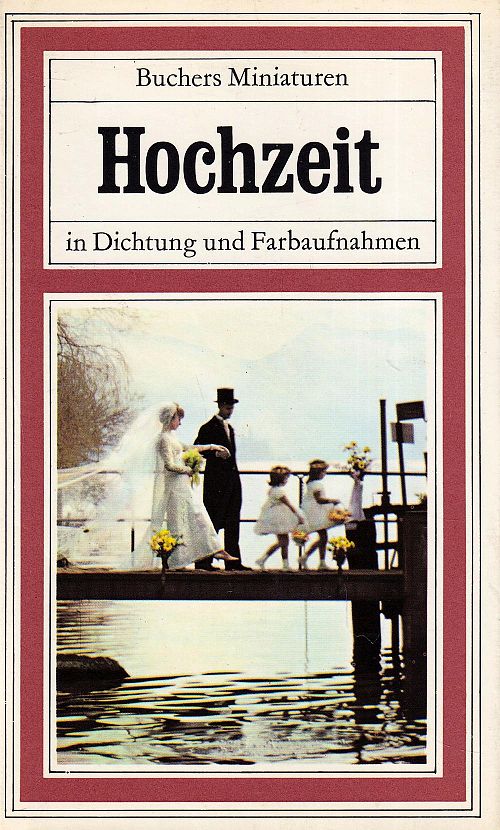 Hochzeit in Dichtung und Farbaufnahmen
