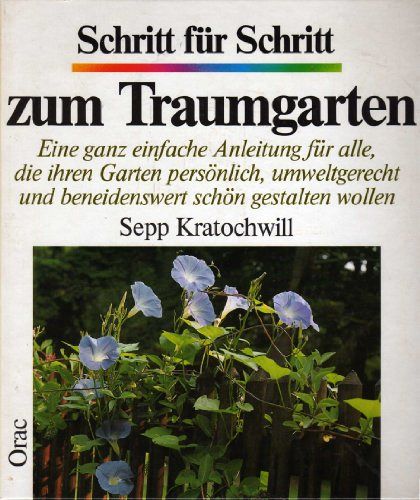 Schritt für Schritt zum Traumgarten