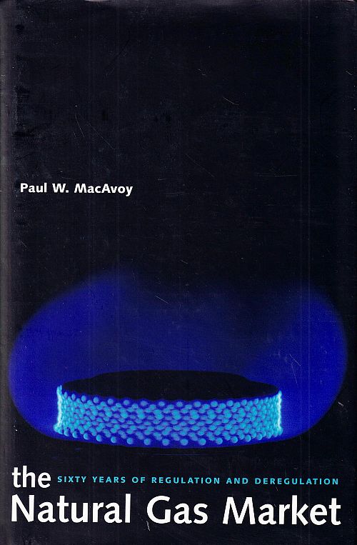 The Natural Gas Market - Sixty Years of Regulation and Deregulation