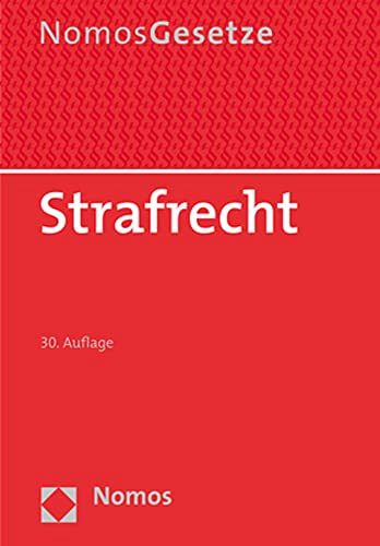 Strafrecht: Textsammlung - Rechtsstand: 20. August 2021