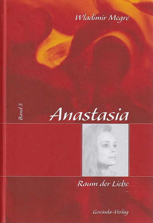Anastasia - Band 3 - Raum der Liebe
