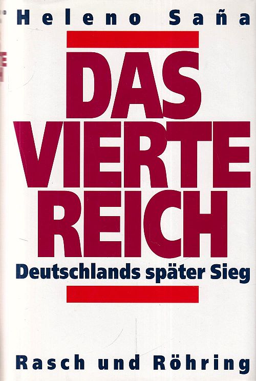 Das vierte Reich - Deutschlands später Sieg