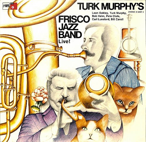 Turk Murphy's Frisco Jazz Band Live! [Vinyl]