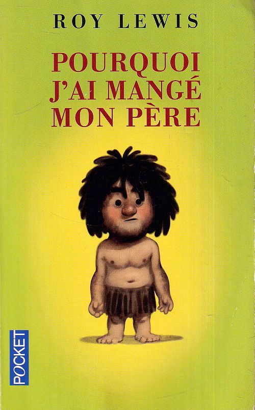 Pourquoi j'ai mangé mon père
