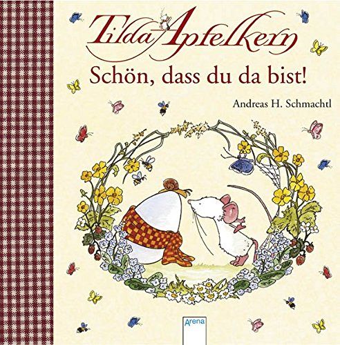 Tilda Apfelkern - Schön, dass du da bist!
