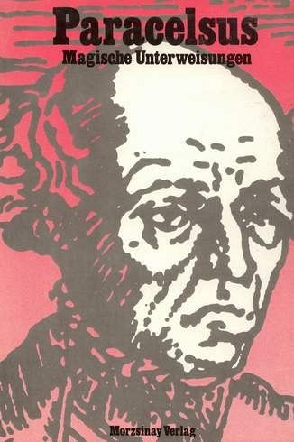 Paracelsus Magische Unterweisungen