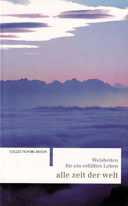 Weisheiten für ein entspanntes Leben